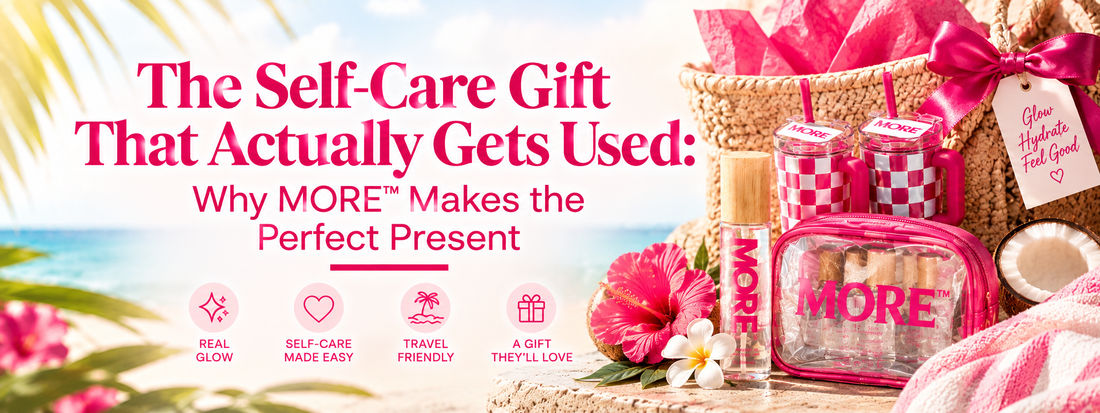 The Self-Care Gift That Actually Gets Used: Why MORE™ Makes the Perfect Present